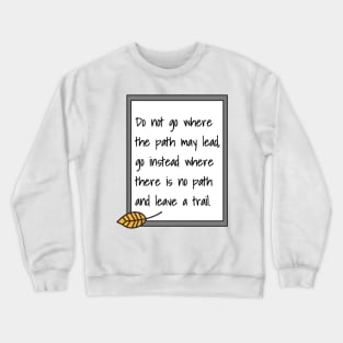 Ralph Waldo Emerson Quote Crewneck Sweatshirt